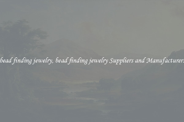 bead finding jewelry, bead finding jewelry Suppliers and Manufacturers