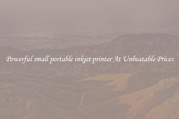 Powerful small portable inkjet printer At Unbeatable Prices