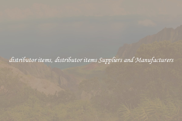 distributor items, distributor items Suppliers and Manufacturers
