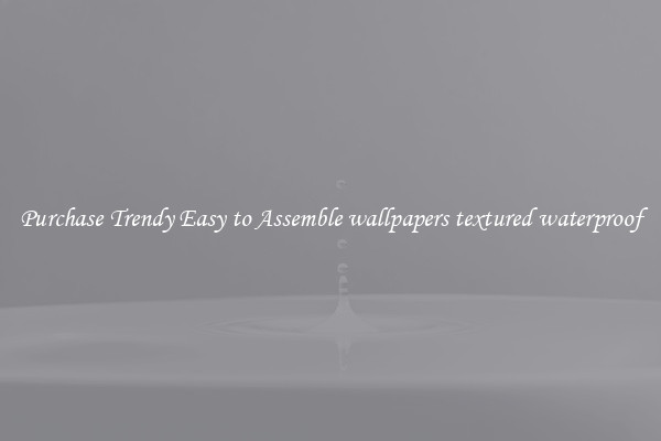 Purchase Trendy Easy to Assemble wallpapers textured waterproof