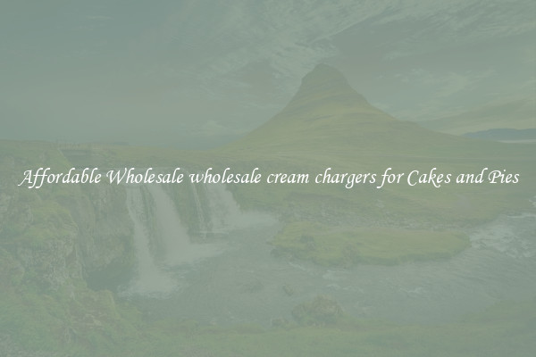 Affordable Wholesale wholesale cream chargers for Cakes and Pies