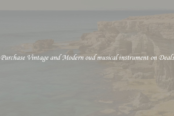 Purchase Vintage and Modern oud musical instrument on Deals
